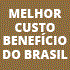 Promoção Melhor custo-benefício do Brasil